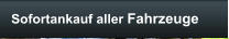 Sofortankauf aller Fahrzeuge